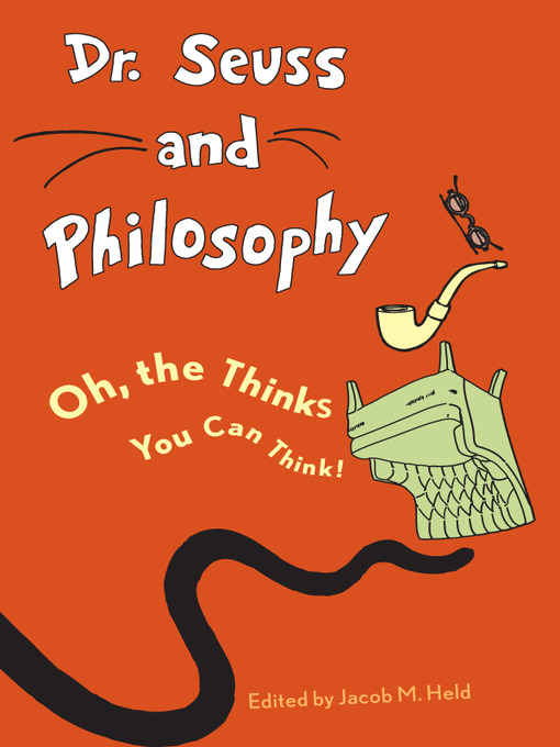 Title details for Dr. Seuss and Philosophy by Jacob M. Held - Available